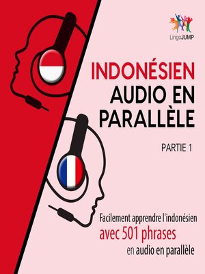 cover image of Facilement apprendre l'indonsienavec 501 phrases en audio en parallle - Partie 1